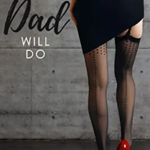 Your Dad Will Do (A Touch of Taboo, #1)