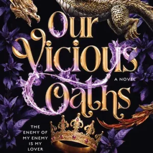 Our Vicious Oaths