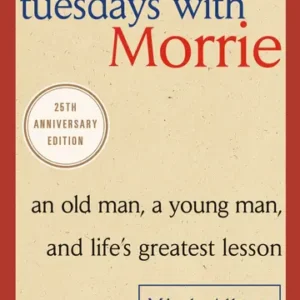 Tuesdays with Morrie