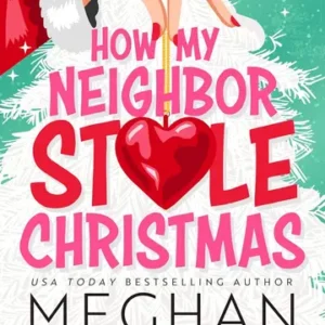 How My Neighbor Stole Christmas