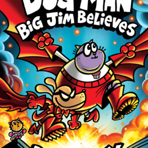 Dog Man: Big Jim Believes