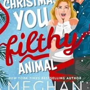 Merry Christmas, You Filthy Animal